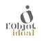 L'OBJET IDEAL